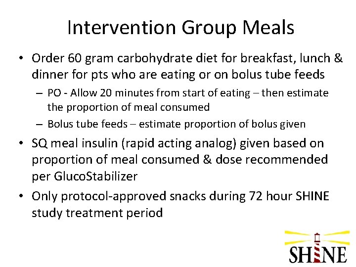 Intervention Group Meals • Order 60 gram carbohydrate diet for breakfast, lunch & dinner