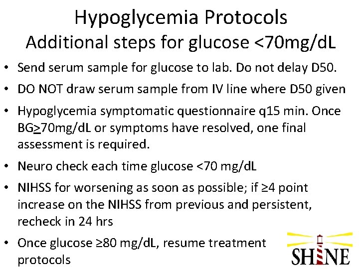 Hypoglycemia Protocols Additional steps for glucose <70 mg/d. L • Send serum sample for