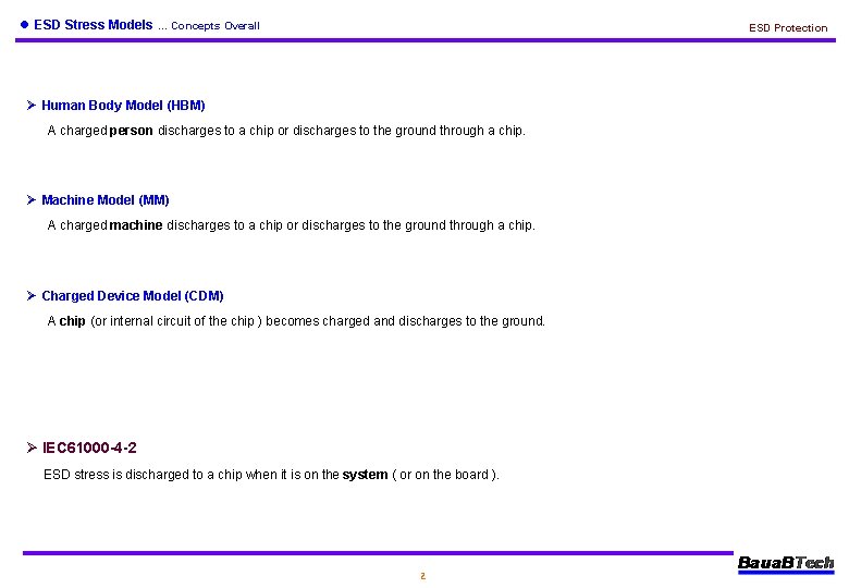 l ESD Stress Models … Concepts Overall ESD Protection Ø Human Body Model (HBM)