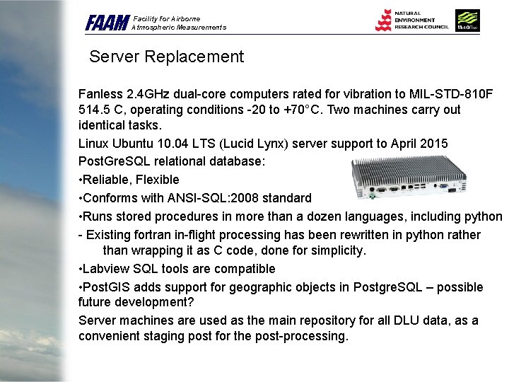 FAAM Facility for Airborne Atmospheric Measurements Server Replacement Fanless 2. 4 GHz dual-core computers