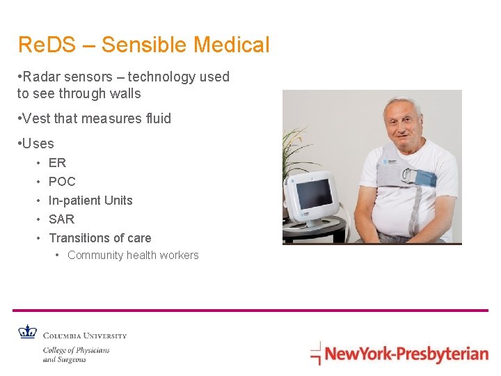 Re. DS – Sensible Medical • Radar sensors – technology used to see through