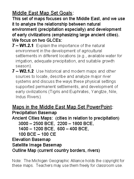 Middle East Map Set Goals: This set of maps focuses on the Middle East,