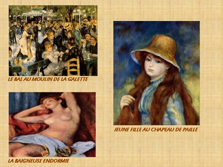 LE BAL AU MOULIN DE LA GALETTE JEUNE FILLE AU CHAPEAU DE PAILLE LA