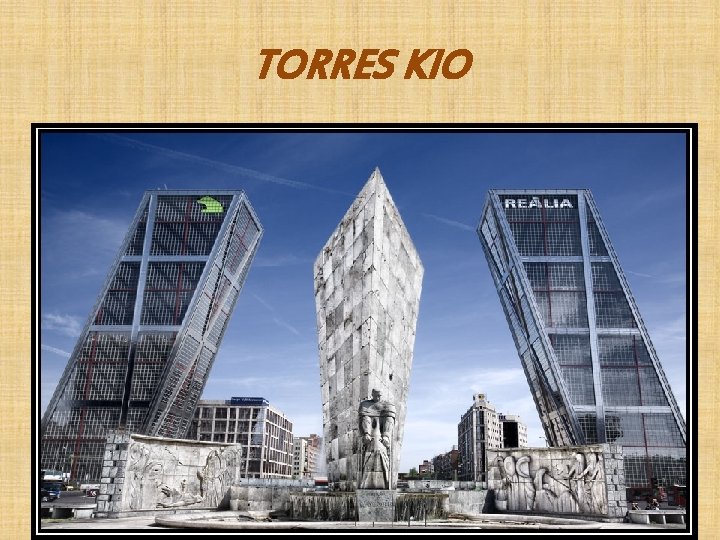 TORRES KIO 