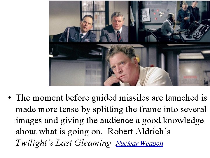  • The moment before guided missiles are launched is made more tense by