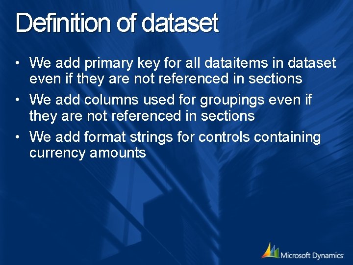 Definition of dataset • We add primary key for all dataitems in dataset even