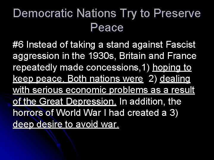 Democratic Nations Try to Preserve Peace #6 Instead of taking a stand against Fascist