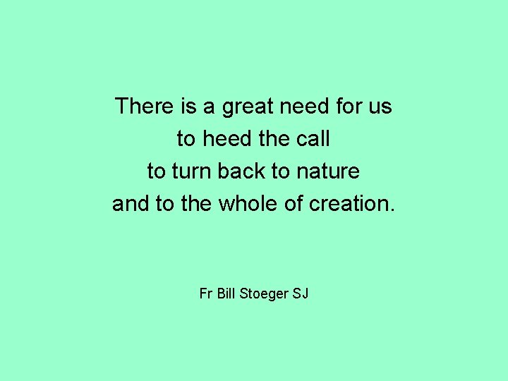There is a great need for us to heed the call to turn back