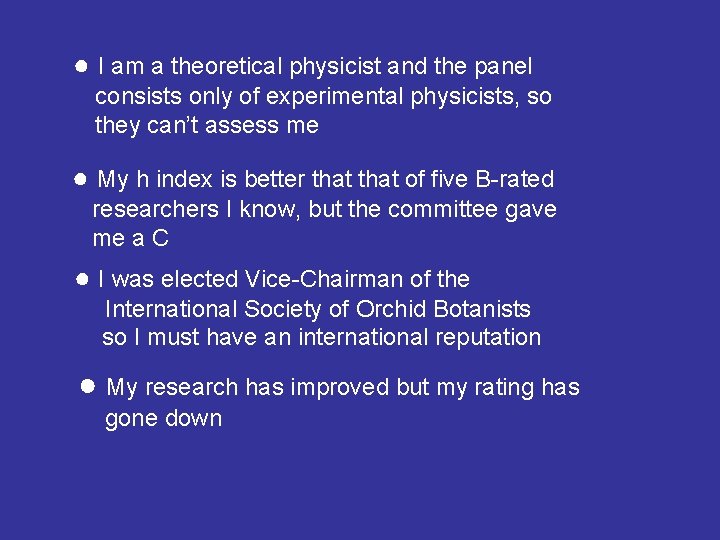 ● I am a theoretical physicist and the panel consists only of experimental physicists,