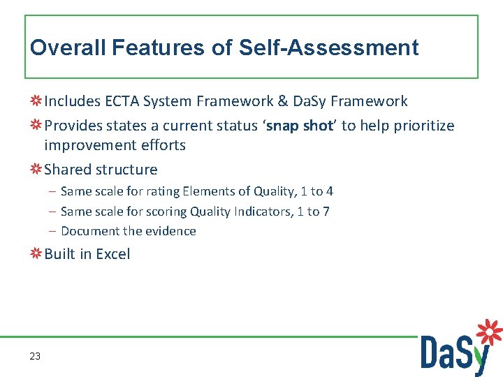 Overall Features of Self-Assessment Includes ECTA System Framework & Da. Sy Framework Provides states
