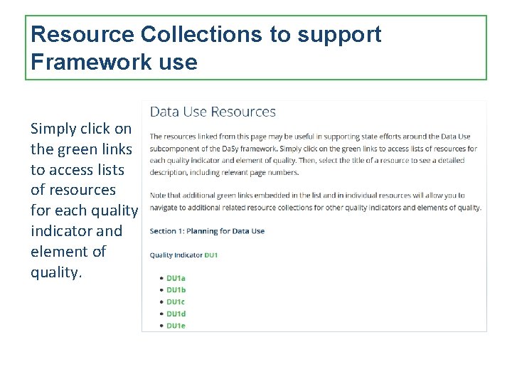 Resource Collections to support Framework use Simply click on the green links to access