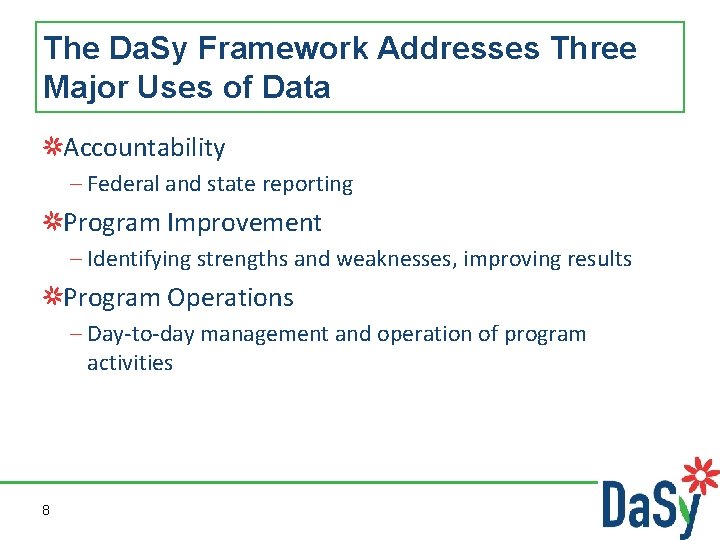 The Da. Sy Framework Addresses Three Major Uses of Data Accountability – Federal and