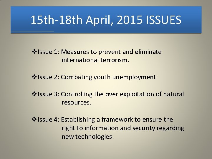 15 th-18 th April, 2015 ISSUES v. Issue 1: Measures to prevent and eliminate