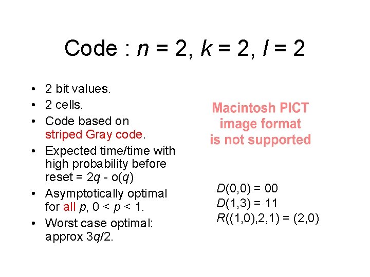 Code : n = 2, k = 2, l = 2 • 2 bit