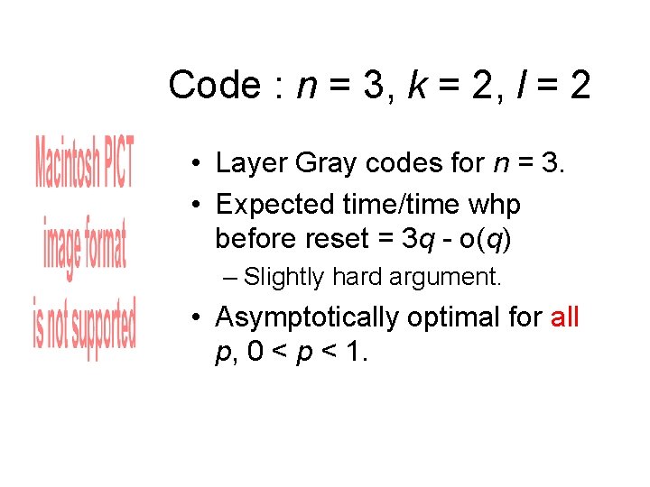 Code : n = 3, k = 2, l = 2 • Layer Gray