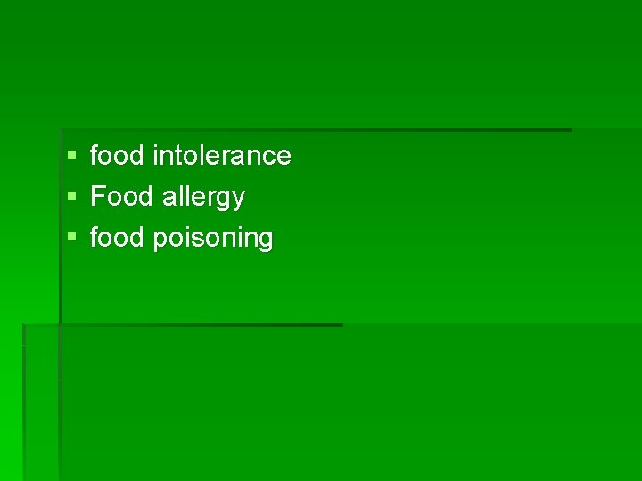 § § § food intolerance Food allergy food poisoning 