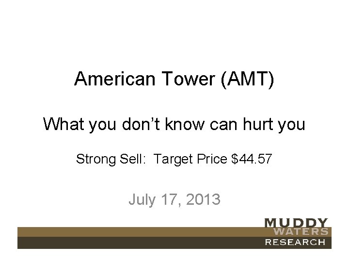 American Tower (AMT) What you don’t know can hurt you Strong Sell: Target Price