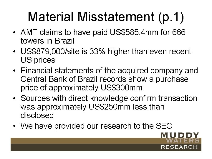 Material Misstatement (p. 1) • AMT claims to have paid US$585. 4 mm for