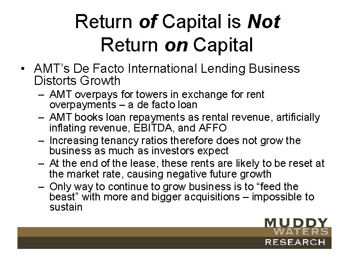 Return of Capital is Not Return on Capital • AMT’s De Facto International Lending