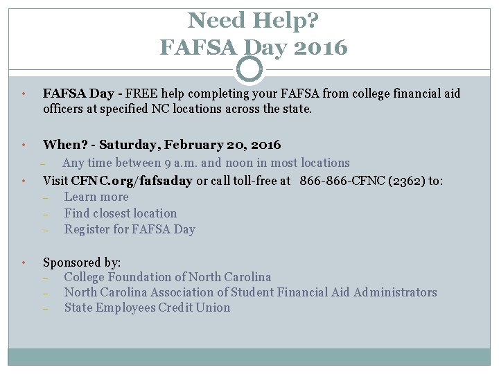 Need Help? FAFSA Day 2016 • FAFSA Day - FREE help completing your FAFSA