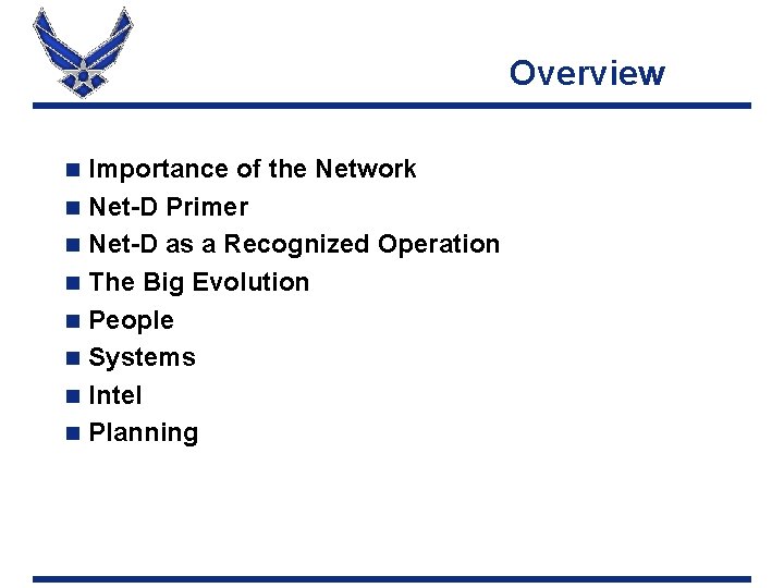 Overview n n n n Importance of the Network Net-D Primer Net-D as a