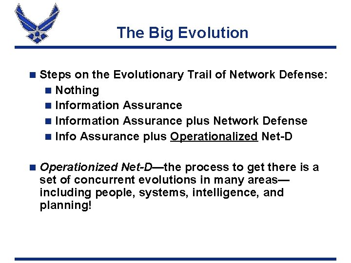 The Big Evolution n Steps on the Evolutionary Trail of Network Defense: n Nothing