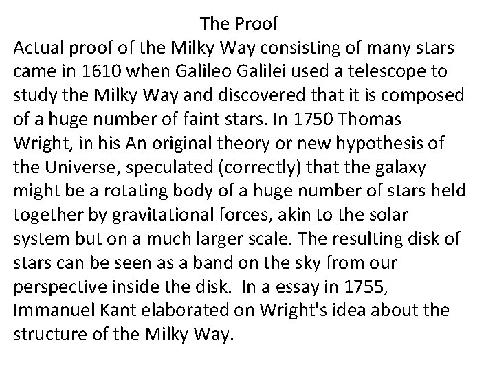 The Proof Actual proof of the Milky Way consisting of many stars came in