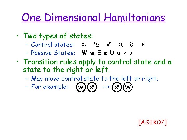 One Dimensional Hamiltonians • Two types of states: – Control states: h g f