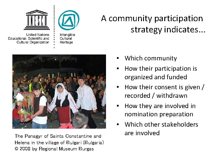 A community participation strategy indicates. . . The Panagyr of Saints Constantine and Helena A community participation strategy indicates. . . The Panagyr of Saints Constantine and Helena