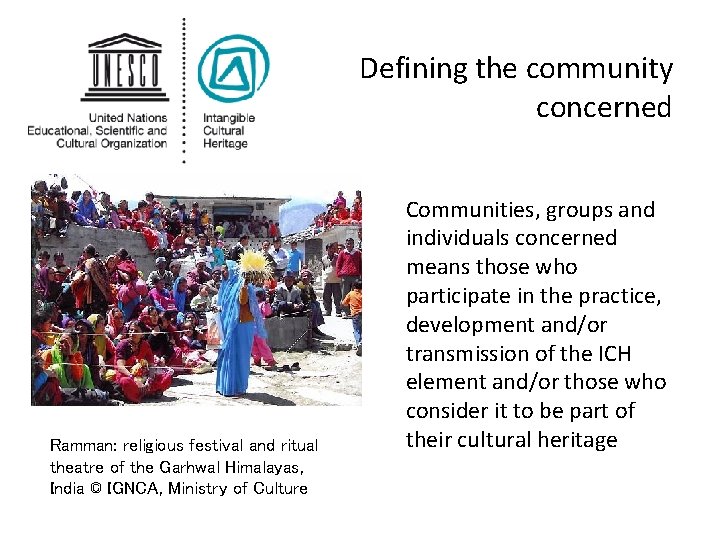 Defining the community concerned Ramman: religious festival and ritual theatre of the Garhwal Himalayas, Defining the community concerned Ramman: religious festival and ritual theatre of the Garhwal Himalayas,