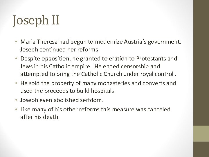 Joseph II • Maria Theresa had begun to modernize Austria’s government. Joseph continued her Joseph II • Maria Theresa had begun to modernize Austria’s government. Joseph continued her