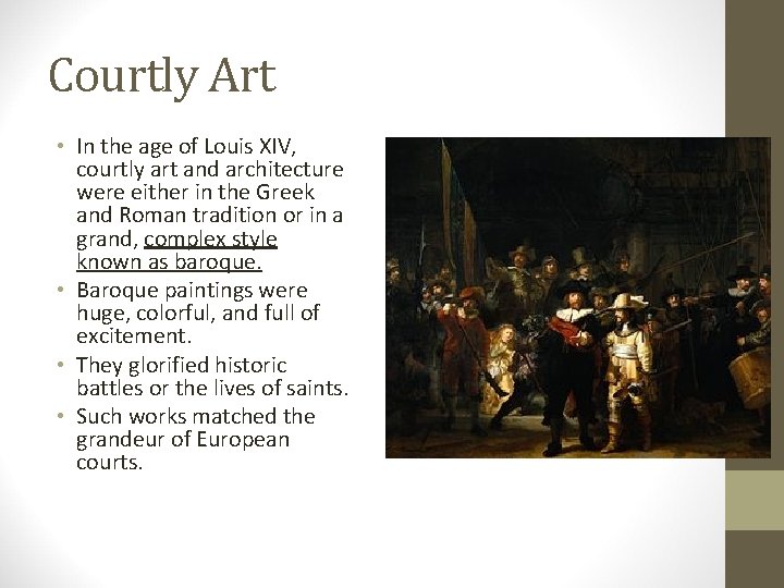 Courtly Art • In the age of Louis XIV, courtly art and architecture were Courtly Art • In the age of Louis XIV, courtly art and architecture were