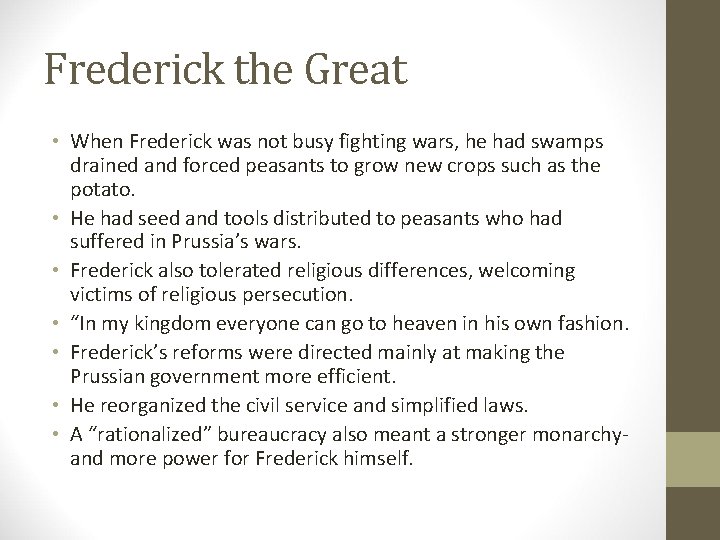 Frederick the Great • When Frederick was not busy fighting wars, he had swamps Frederick the Great • When Frederick was not busy fighting wars, he had swamps