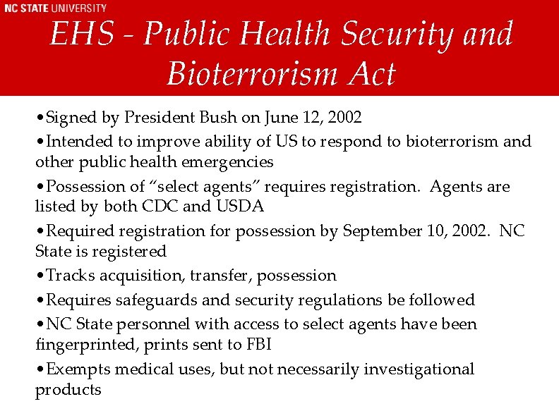 EHS - Public Health Security and Bioterrorism Act • Signed by President Bush on EHS - Public Health Security and Bioterrorism Act • Signed by President Bush on