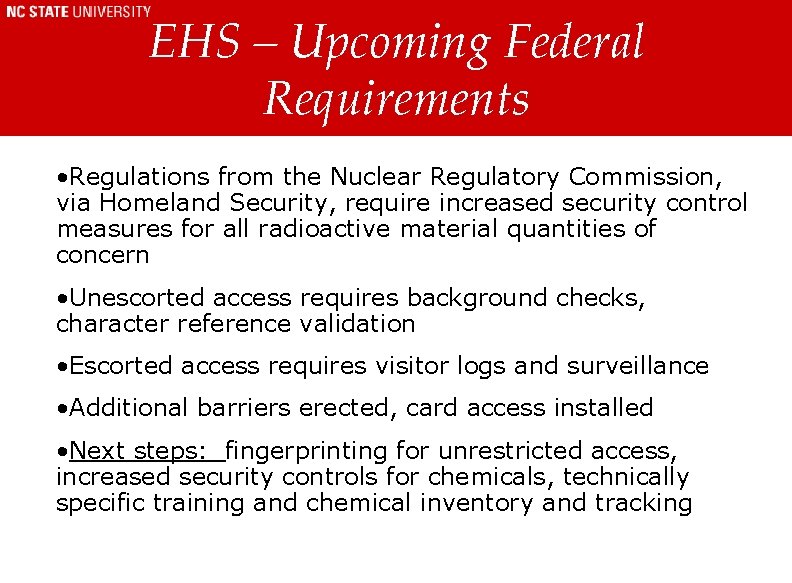 EHS – Upcoming Federal Requirements • Regulations from the Nuclear Regulatory Commission, via Homeland EHS – Upcoming Federal Requirements • Regulations from the Nuclear Regulatory Commission, via Homeland