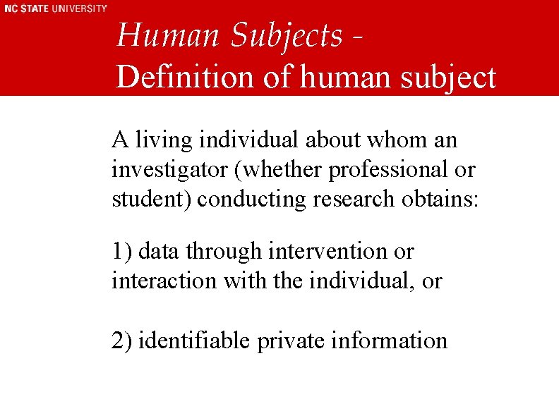 Human Subjects Definition of human subject A living individual about whom an investigator (whether Human Subjects Definition of human subject A living individual about whom an investigator (whether