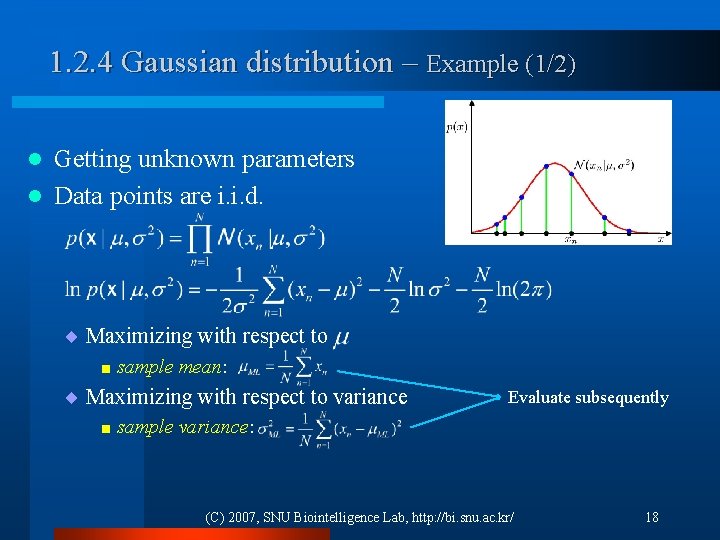 1. 2. 4 Gaussian distribution – Example (1/2) Getting unknown parameters l Data points