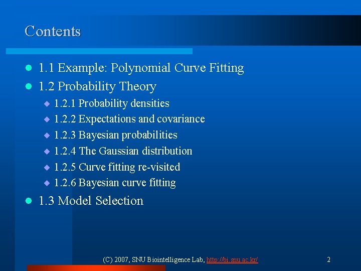 Contents 1. 1 Example: Polynomial Curve Fitting l 1. 2 Probability Theory l ¨