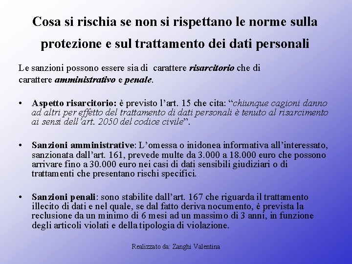 Cosa si rischia se non si rispettano le norme sulla protezione e sul trattamento