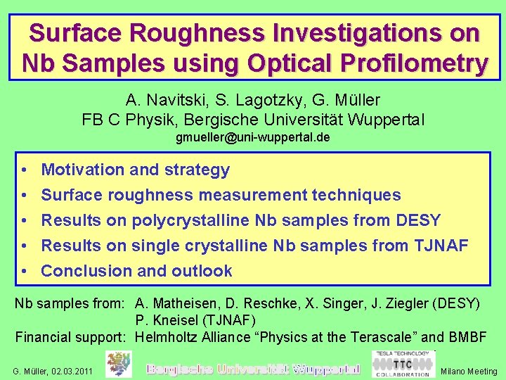 Surface Roughness Investigations on Nb Samples using Optical Profilometry A. Navitski, S. Lagotzky, G.