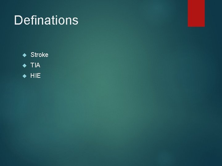 Definations Stroke TIA HIE 