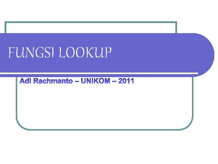 FUNGSI LOOKUP 