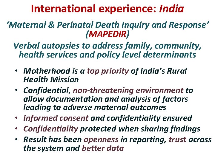 International experience: India ‘Maternal & Perinatal Death Inquiry and Response’ (MAPEDIR) Verbal autopsies to