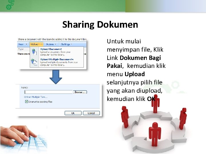 Sharing Dokumen Untuk mulai menyimpan file, Klik Link Dokumen Bagi Pakai, kemudian klik menu