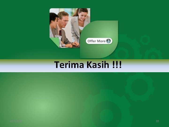 Terima Kasih !!! 10/2/2020 22 