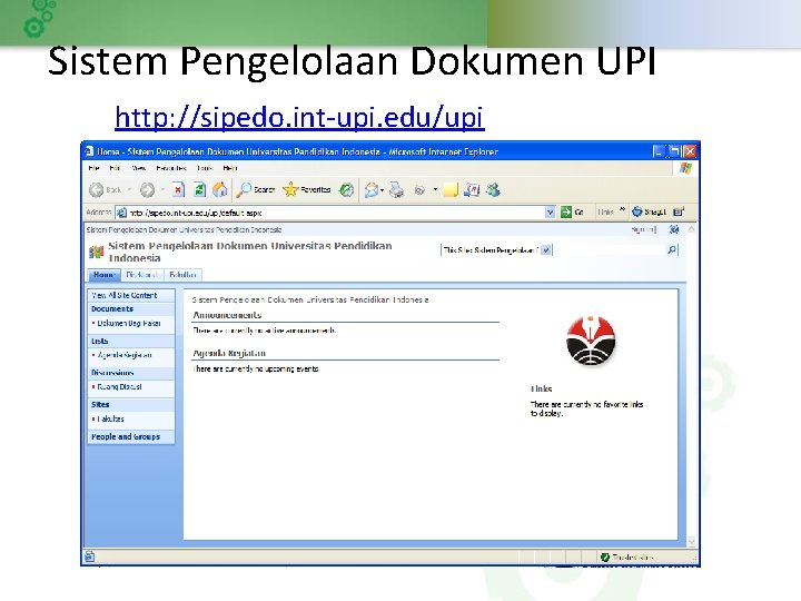 Sistem Pengelolaan Dokumen UPI http: //sipedo. int-upi. edu/upi 