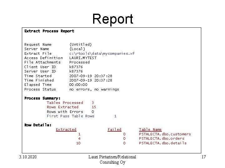 Report Extract Process Report Request Name Server Name Extract File Access Definition File Attachments