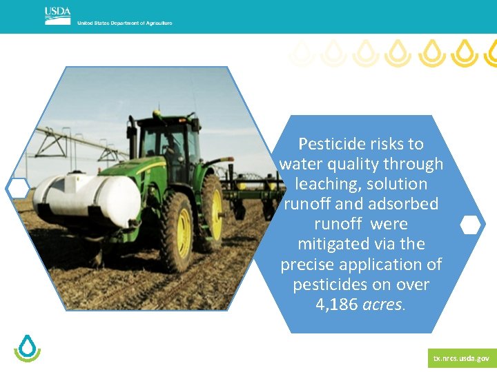 Pesticide risks to water quality through leaching, solution runoff and adsorbed runoff were mitigated