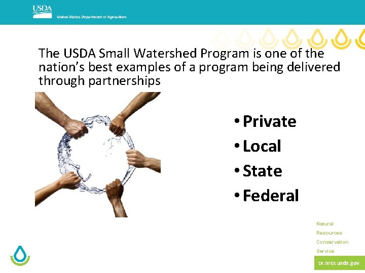 The USDA Small Watershed Program is one of the nation’s best examples of a