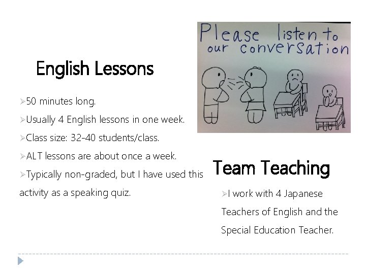 English Lessons Ø 50 minutes long. ØUsually ØClass ØALT 4 English lessons in one English Lessons Ø 50 minutes long. ØUsually ØClass ØALT 4 English lessons in one